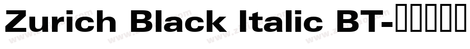 Zurich Black Italic BT字体转换
